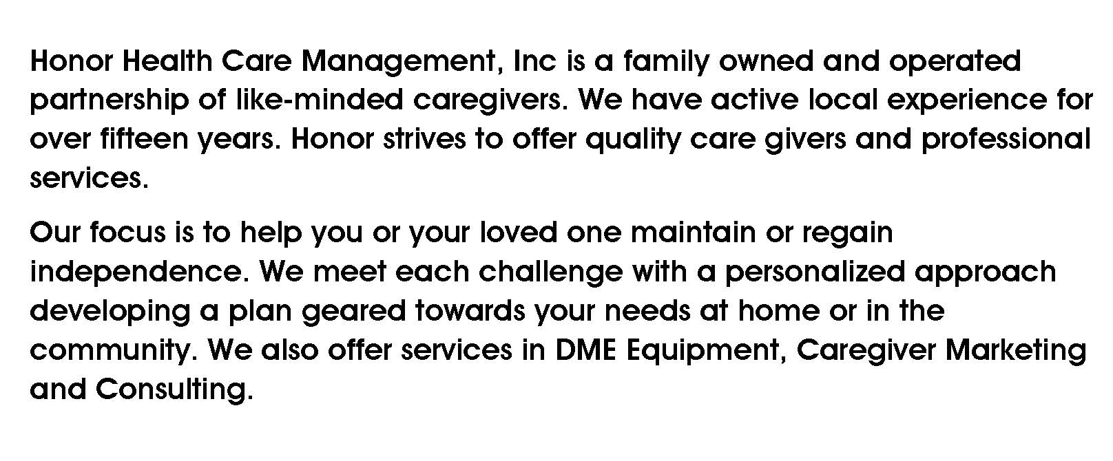 Honor Health Care Management, Inc.